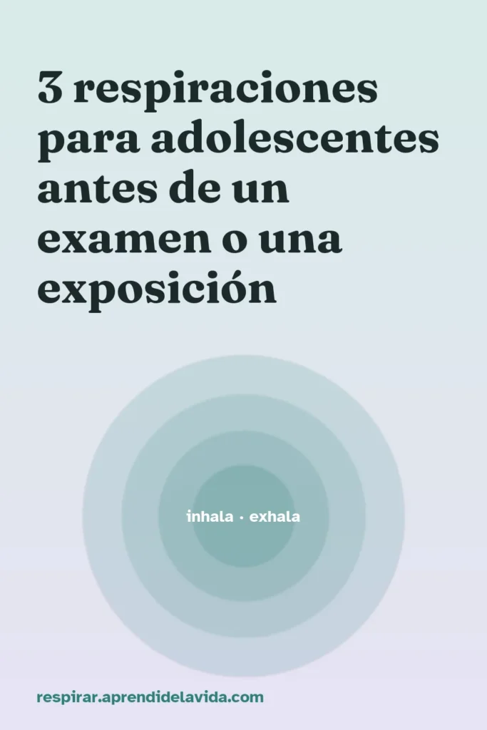 3 respiraciones adolescentes antes
