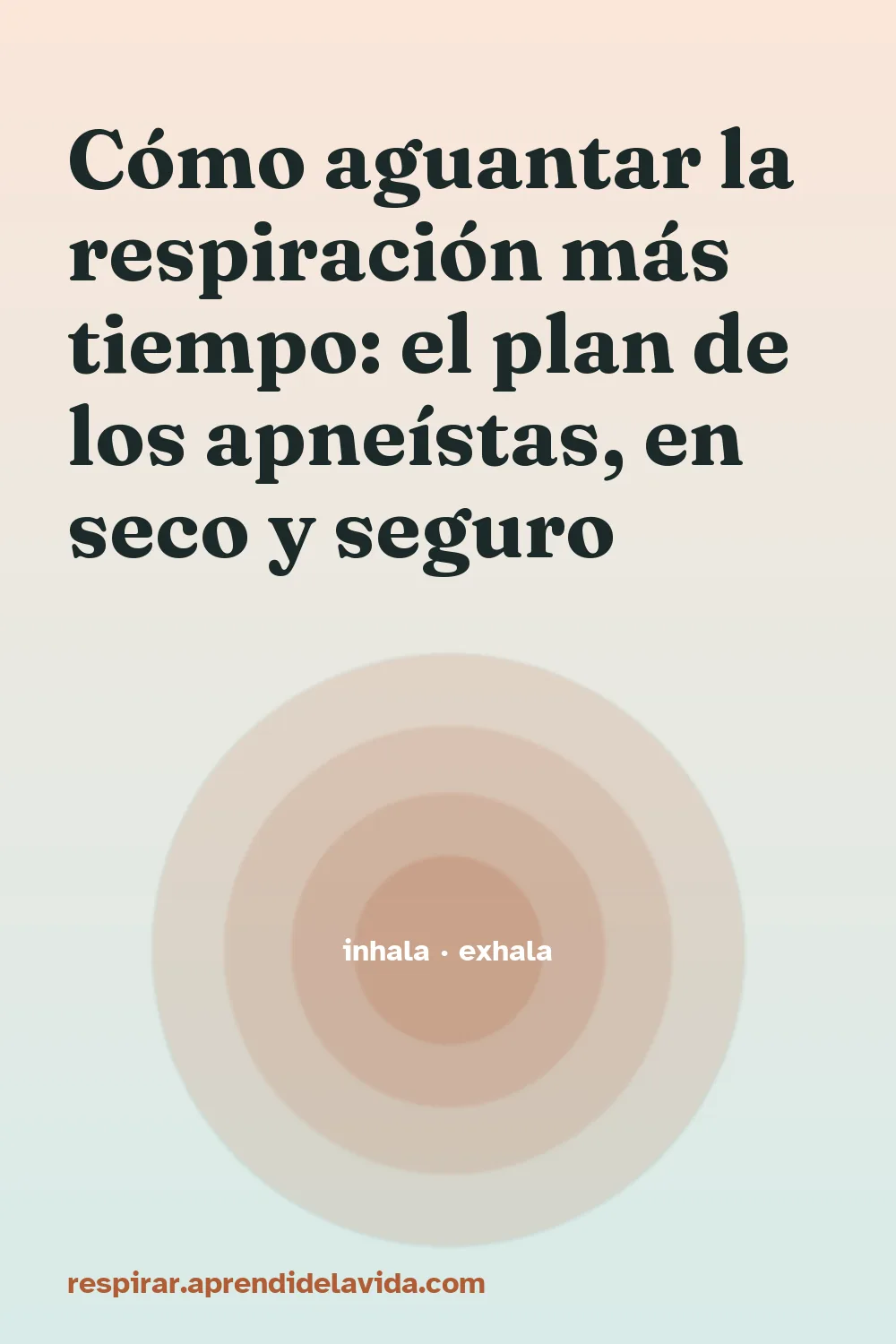 Cómo aguantar la respiración más tiempo: el plan de los apneístas, en seco y seguro