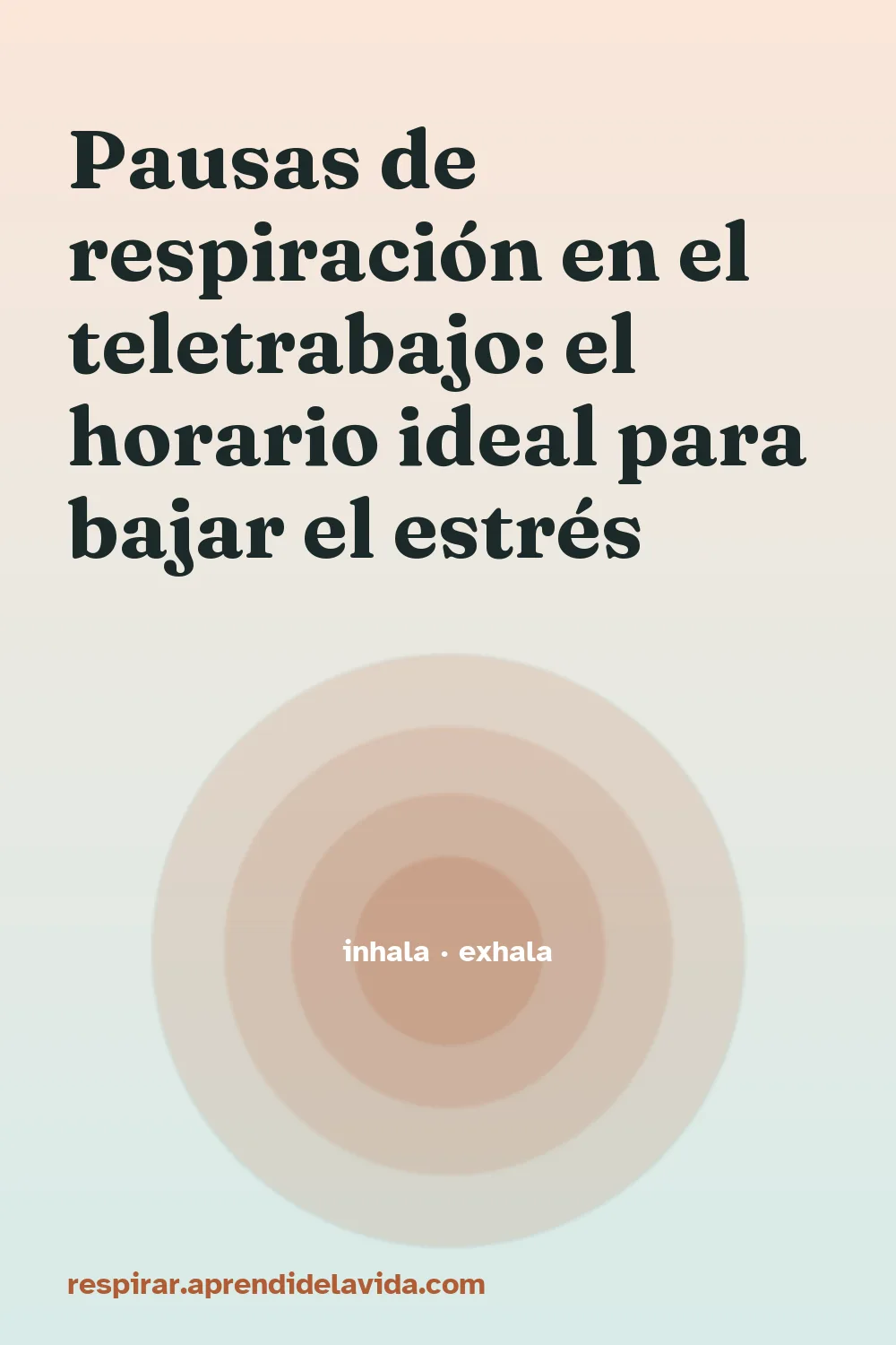 Pausas de respiración en el teletrabajo: el horario ideal para bajar el estrés