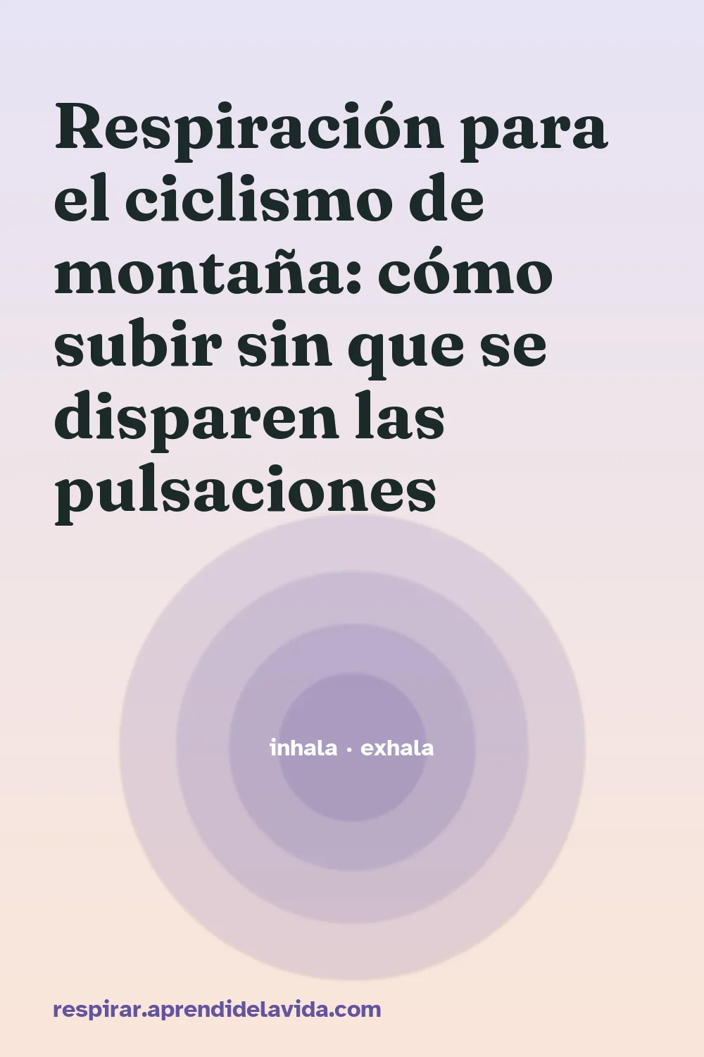 Respiración para el ciclismo de montaña: cómo subir sin que se disparen las pulsaciones