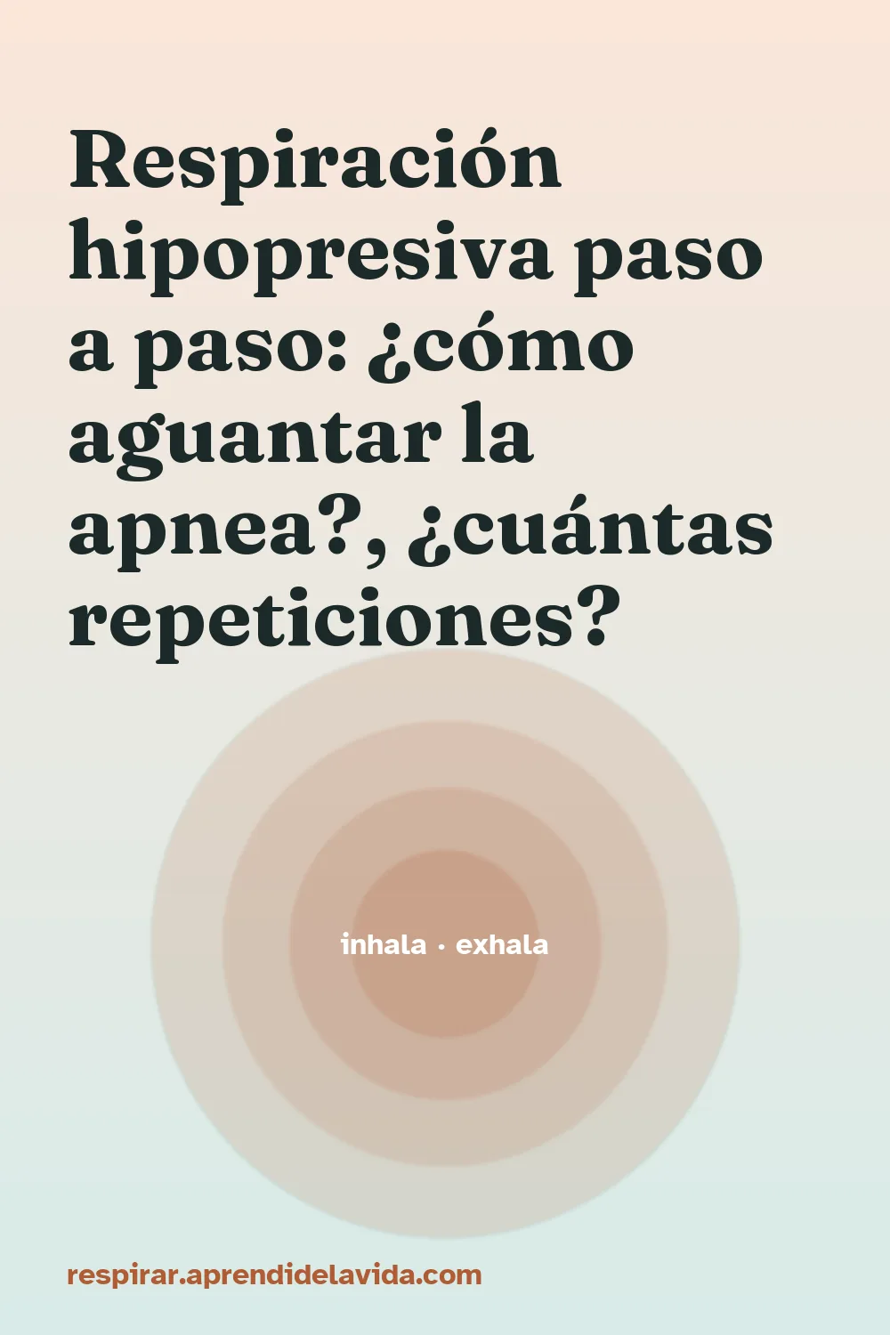 Respiración hipopresiva paso a paso: ¿cómo aguantar la apnea?, ¿cuántas repeticiones? – Guía para la diástasis
