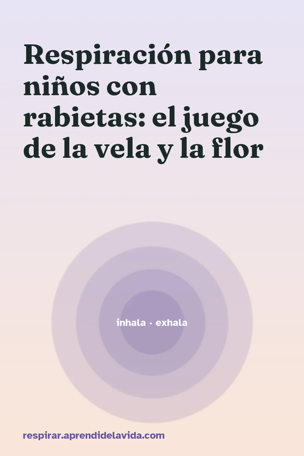 Respiración para niños con rabietas: el juego de la vela y la flor
