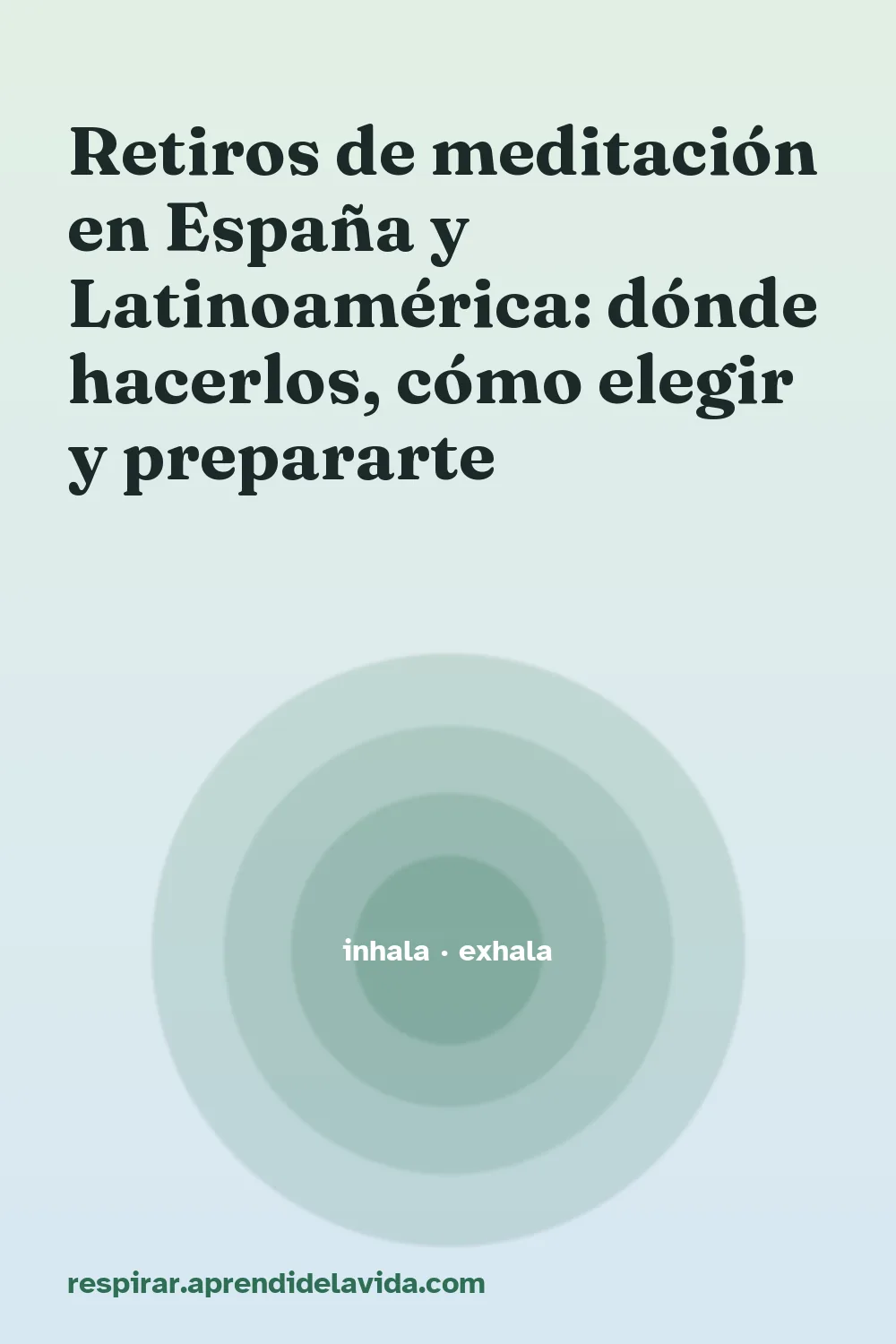 Retiros de meditación en España y Latinoamérica: dónde hacerlos, cómo elegir y prepararte